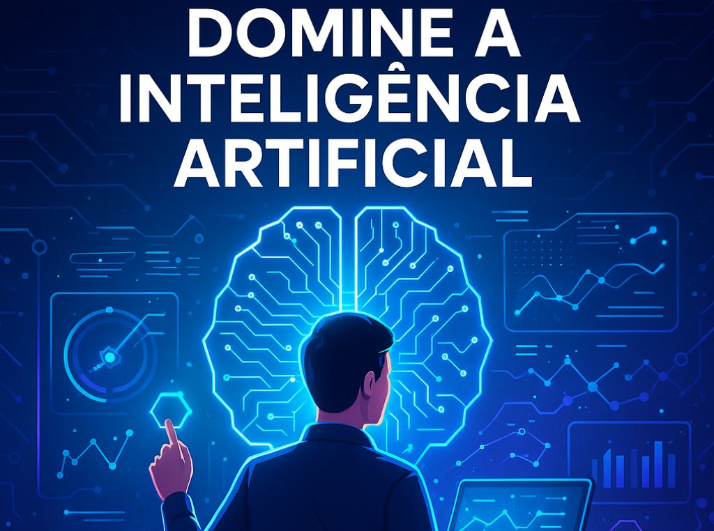 Capa do curso de DOMINE A INTELIGÊNCIA ARTIFICIAL